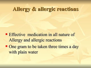 Allergy & allergic reactions <ul><li>Effective  medication in all nature of Allergy and allergic reactions </li></ul><ul><...