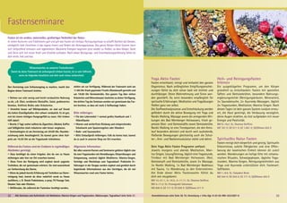 Fastenseminare
Fasten ist ein uraltes, universelles, großartiges Heilmittel der Natur.
In vielen Kulturen und Traditionen galt und gilt das Fasten als heiliges Reinigungsritual, es schafft Klarheit des Geistes,
ermöglicht tiefe Einsichten in das eigene Innere und fördert die Heilungsprozesse. Das ganze Körper-Geist-System kann
sich tiefgreifend erneuern und regenerieren. Blockierte Energien beginnen jetzt wieder zu fließen, so dass Körper, Seele
und Geist sich mit neuer Kraft und Vitalität aufladen. Nach dieser Reinigungs- und Entschlackungserfahrung fühlst du
dich leicht, hell und klar.
Den Anreisetag zum Entlastungstag zu machen, macht den
Beginn deiner Fastenzeit leichter.
• Nehme nur sehr wenig und leicht verdauliche Nahrung
zu dir, z.B. Obst, verdünnte Obstsäfte, Salat, gedünstetes
Gemüse, fettfreie Brühe oder Kräutertee.
• Verzichte besser auf Milchprodukte, sie sind auf Grund
des hohen Eiweißgehaltes eher schwer verdaulich. Es ist gut,
erst bei einem richtigen Hungergefühl zu essen. Viel trinken
hilft dabei!
• Bereits 3 Tage vorher solltest du Zigaretten, Alkohol, Kaffee
und Süßigkeiten stark reduzieren oder besser weglassen.
•	Seminarbeginn ist am Anreisetag um 20:00 Uhr, Raumbe-
zeichnung siehe Anschlagbrett. Du kannst gerne ohne Auf-
preis um 16:30 Uhr an der Yogastunde teilnehmen.
Während des Fastens wird der Enddarm in regelmäßigen
Abständen gereinigt.
• Dazu benötigst du einen Irrigator, den du von zu Hause
mitbringen oder hier vor Ort erwerben kannst.
• Diese Form der Reinigung wird ergänzt durch yogische
Techniken, die wir gemeinsam erörtern. Sie sind ausreichend
zur Vorbereitung des Darms.
• Wenn du jedoch bereits Erfahrung mit Techniken zur Darm-
reinigung hast, kannst du diese natürlich vorab zu Hause
ausführen, z. B. Shank Prakshalana, x-prep, FX Passage Salz,
Glauber Salz oder Klistiere.
• Abführsalze, die während der Fastenkur benötigt werden,
stellen wir zur Verfügung. Während der Fastenzeit wird um
11:00 Uhr frisch gepresster Frucht-/Gemüsesaft gereicht und
um 18:00 Uhr Gemüsebrühe. Den ganzen Tag über stehen
Kräutertee und Mineralwasser kostenlos zu deiner Verfügung.
Am dritten Tag des Seminars werden wir gemeinsam das Fas-
ten brechen, so dass wir noch 2 Aufbautage haben.
Bitte mitbringen:
• Für den Leberwickel 1 normal großes Handtuch und 1 		
Wärmflasche
• Warme und wetterfeste Kleidung und entsprechendes 		
	 Schuhwerk zum Spazierengehen oder Wandern
• Bade- und Saunasachen
• Bitte Einlaufgerät mitbringen. Falls du keines hast, kannst
du es auch in unserem Shop vor Ort erwerben.
Allgemeine Information:
Bei allen unseren Kursen und Seminaren gehören täglich eine
bis zwei Yogastunden mit Atemübungen, Körperübungen und
Entspannung, zweimal täglich Meditieren, Mantra-Singen,
Vorträge und Workshops zum Tagesablauf. Praktische Er-
fahrungen in der Gruppe werden ergänzt und gestützt durch
begleitende Informationen aus den Vorträgen, die dir viel
Wissenswertes rund ums Fasten bieten.
Yoga Aktiv Fasten
Fasten entschlackt, reinigt und entlastet den ganzen
Organismus. Nach anfänglichen Entgiftungser­schei­­­
nungen fühlst du dich schon bald viel leichter und
durchlässiger. Deine Wahrnehmung und Sinne wer-
den geschärft. Du wirst besonders empfänglich für
spi­ri­­tuelle Erfahrungen. Meditation und Yogaübungen
fließen ganz von selbst.
Die Stoffwechselprozesse und Entschlackung werden
gefördert durch die aktive Bewegung mit Yoga und
Nordic Walking, Massage sowie die anregenden Wir-
kungen des Bad Meinberger Heilwassers, frisch ge-
presste Obst- und Gemüsesäfte sowie Gemüsebrühe.
Nordic Walking ist eine Trendsportart, die den Kreis-
lauf besonders aktiviert und durch weit ausholende,
fließende Bewe­gungen gleichzeitig auch die Schul-
ter-, Arm- und Nackenmuskulatur stärkt und dehnt.
Dein Yoga Aktiv Fasten Programm umfasst:
Jeweils morgens und abends Meditation, Man-
tra-Singen, Lesung/Vortrag, täglich eine Yogastunde,
Trinkkur mit Bad Meinberger Heilwasser, Obst,
Gemüsesaft und Gemüsebrühe, sowie 3× Massage,
3× Nordic Walking, 1× Bad Meinberger Badehaus
mit Sauna, 1× Wanderung zu den Externsteinen.
Am Ende dieser Aktiv Fastenwoche fühlst du
dich wie neugeboren.
BM 14.-21.1., 9.-16.3., 4.-11.11. SL: Sharima Steffens
BM 4.-11.5. SL: Premajyothi Schumann
MZ 600 €; DZ 711 €; EZ 828 €; S/Z/Womo 511 €
Heil- und Reinigungsfasten
Intensiv
Ein ausgeklügeltes Programm, um den Körper
gründlich zu entschlacken: Fasten mit speziellen
Säften und Gemüsebrühen, besondere Nahrungs-
ergänzungsmittel (Reinigungskräuter, Mineralien),
3× Sauna­besuche, 2× Ayurveda-Massagen, täglich
2× Yogastunden, Meditation, Mantra-Singen. Nach
diesen Tagen ist dein ganzes System rundum erneu-
ert, die Haut gereinigt, die Verdauung vorzüglich,
deine Augen strahlen, du bist aufgeladen mit neuer
Energie und Positivität.
BM 9.-18.2. SL: Sharima Steffens
MZ 767 €; DZ 911 €; EZ 1.061 €; S/Z/Womo 652 €
Spirituelles Natur Fasten
Fasten reinigt dich körperlich und geistig. Spirituelle
Erkenntnisse, subtile Fähigkeiten und eine Offen-
barung der kosmischen Einheit können dir zuteil
werden. Wanderungen an heilige Orte mit schama-
nischen Ritualen, Schweigephasen, tägliche Yoga-
stunden, Mantra-Singen, Reinigungstechniken aus
Yoga und Ayurveda unterstützen dich. Fastenart:
Saftfasten.
BM 1.-8.6. SL: Satyadevi Bretz
MZ 544 €; DZ 655 €; EZ 771 €; S/Z/Womo 455 €
32 Alle Seminare und Aufenthalte mit Meditation, Mantra-Singen und Yogastunden. Abkürzungen, Tagesablauf siehe Seite 37. 33Anmeldeformular siehe Seite 38. Tel. Anmeldung + Infos tägl. 8-20 Uhr BM: 05234/87-0
Wissenswertes zu unseren Fastenkursen
Damit du deine Fastenzeit als wirkungsvoll erleben kannst, ist es sehr hilfreich,
wenn du folgendes beachtest und dich auch etwas vorbereitest:
 