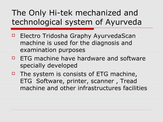 E.T.G. AyuurvedaScan information presented by Dr. D.B.Bajpai