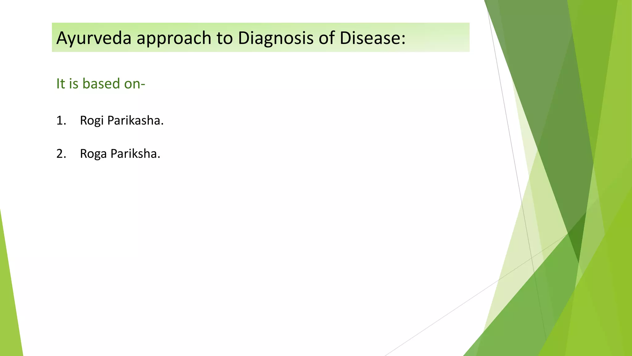 Ayurvedic Approach to Diagnosis and Treatment | PPT