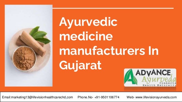 Ayurvedic
medicine
manufacturers In
Gujarat
Email:marketing13@lifevisionhealthcarechd.com Phone.No- +91-9501106774 Web- www.lifevisionayurveda.com
 