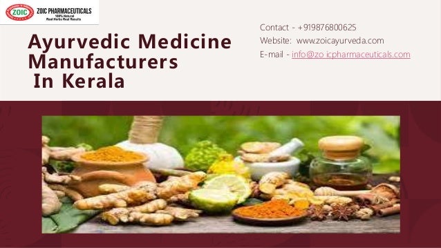Ayurvedic Medicine
Manufacturers
In Kerala
Contact - +919876800625
Website: www.zoicayurveda.com
E-mail - info@zo icpharma...