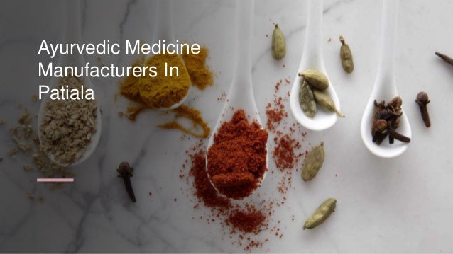Ayurvedic Medicine
Manufacturers In
Patiala
 