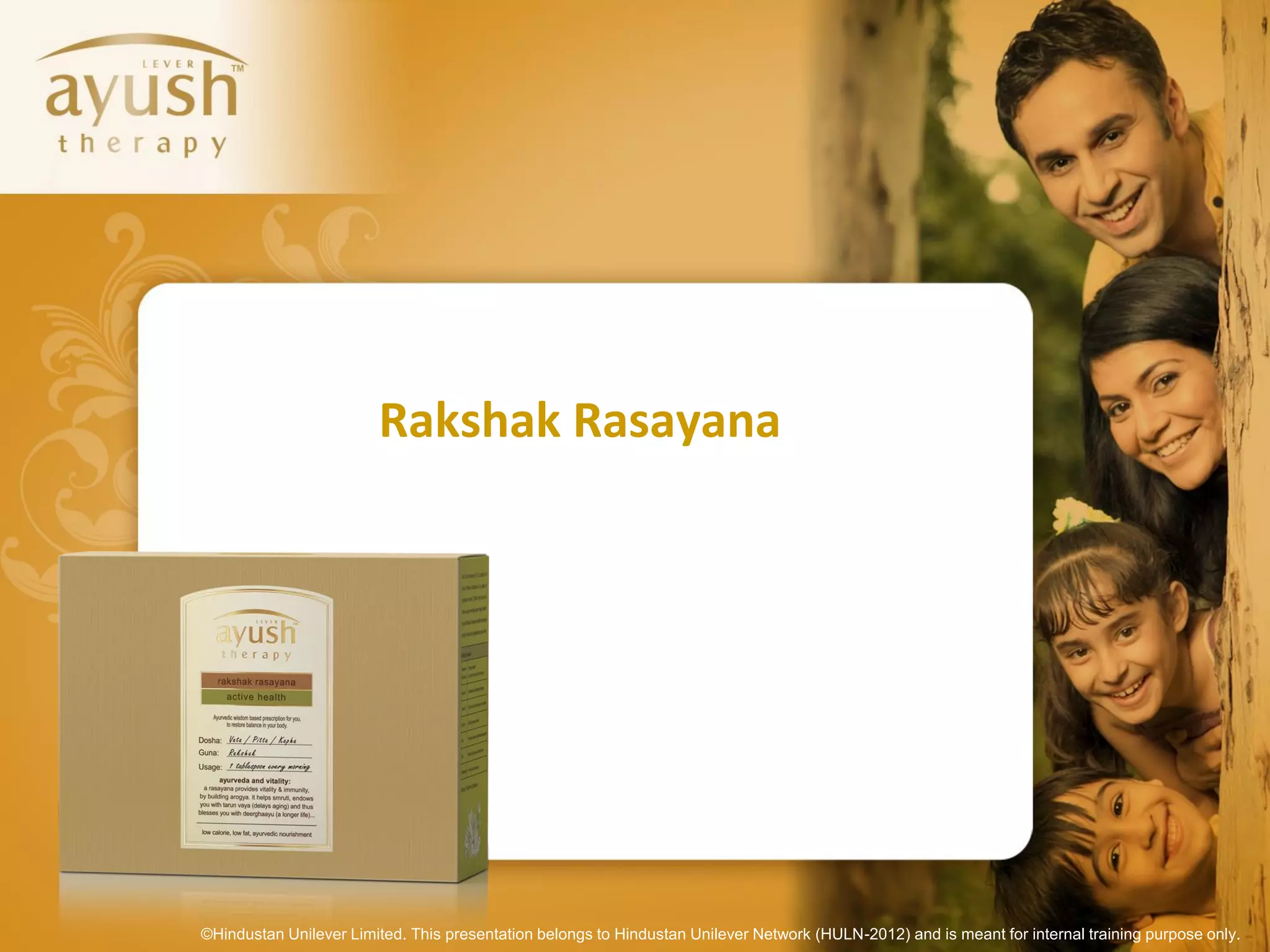 Rakshak Rasayana




©Hindustan Unilever Limited. This presentation belongs to Hindustan Unilever Network (HULN-2012) and is meant for internal training purpose only.
 