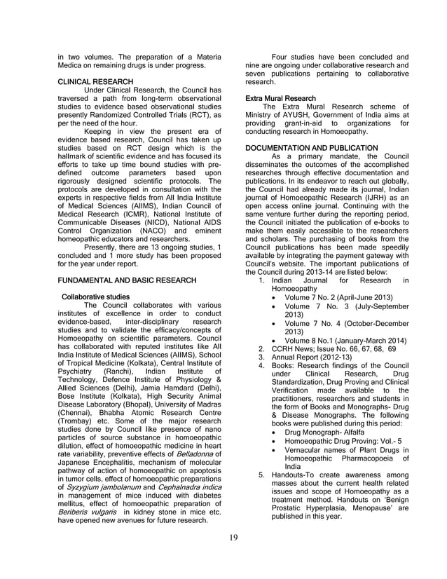 AYUSH (an cronym forAyurveda, Yoga and Naturopathy, Unani, Siddha