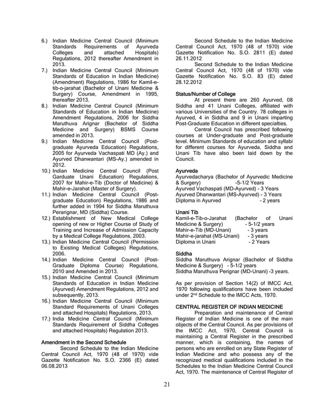 AYUSH (an cronym forAyurveda, Yoga and Naturopathy, Unani, Siddha