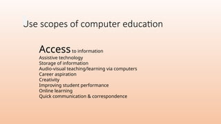 presentation slides on education and importance of computer in | PPTX