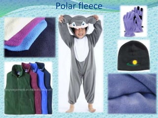 Polar fleece
 