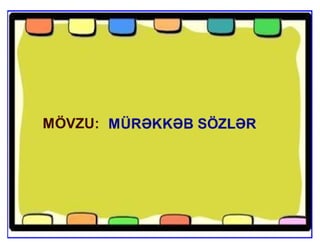 Mürəkkəb sözlər