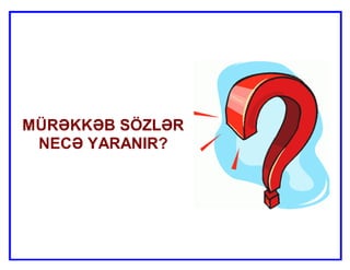 Mürəkkəb sözlər