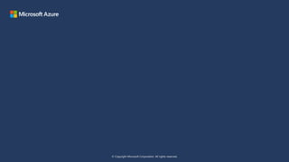 © Copyright Microsoft Corporation. All rights reserved.
 