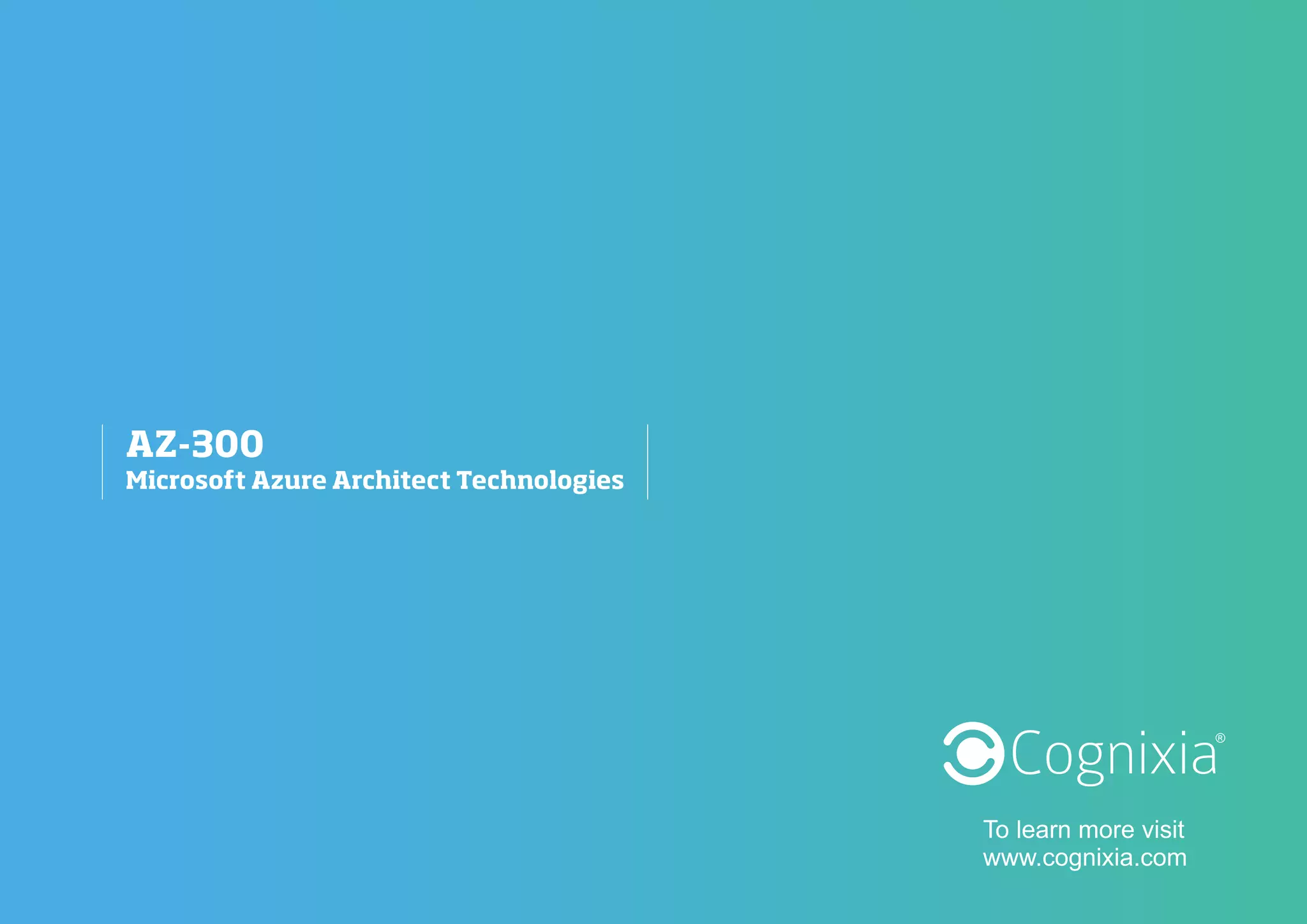 Az 300 microsoft azure architect technologies | Cognixia | PPT