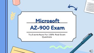 Microsoft
AZ-900 Exam
Try Exams4sure For 100% Real Exam
Questions
 