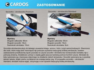 ZASTOSOWANIE
Szczotko-skrobaczka służy do łatwego usuwania śniegu, szronu i lodu z szyb samochodowych. Stworzona
dla osób,...