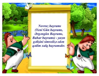 Novruz el bayramıdır