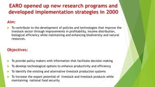 Retrospect and prospects of livestock research and development in Ethiopia