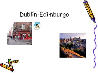 Dublín-Edimburgo 