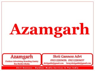 Azamgarh
Azamgarh

Outdoor Advertising Hoarding Gantry
Bus Shelter Media

Shrii Ganness Advt

09212283658, 09212283657

shriigadds@gmail.com

Suraj.shriigadds@gmail.com

Shrii Ganness - Outdoor Media Services In Pan India

 