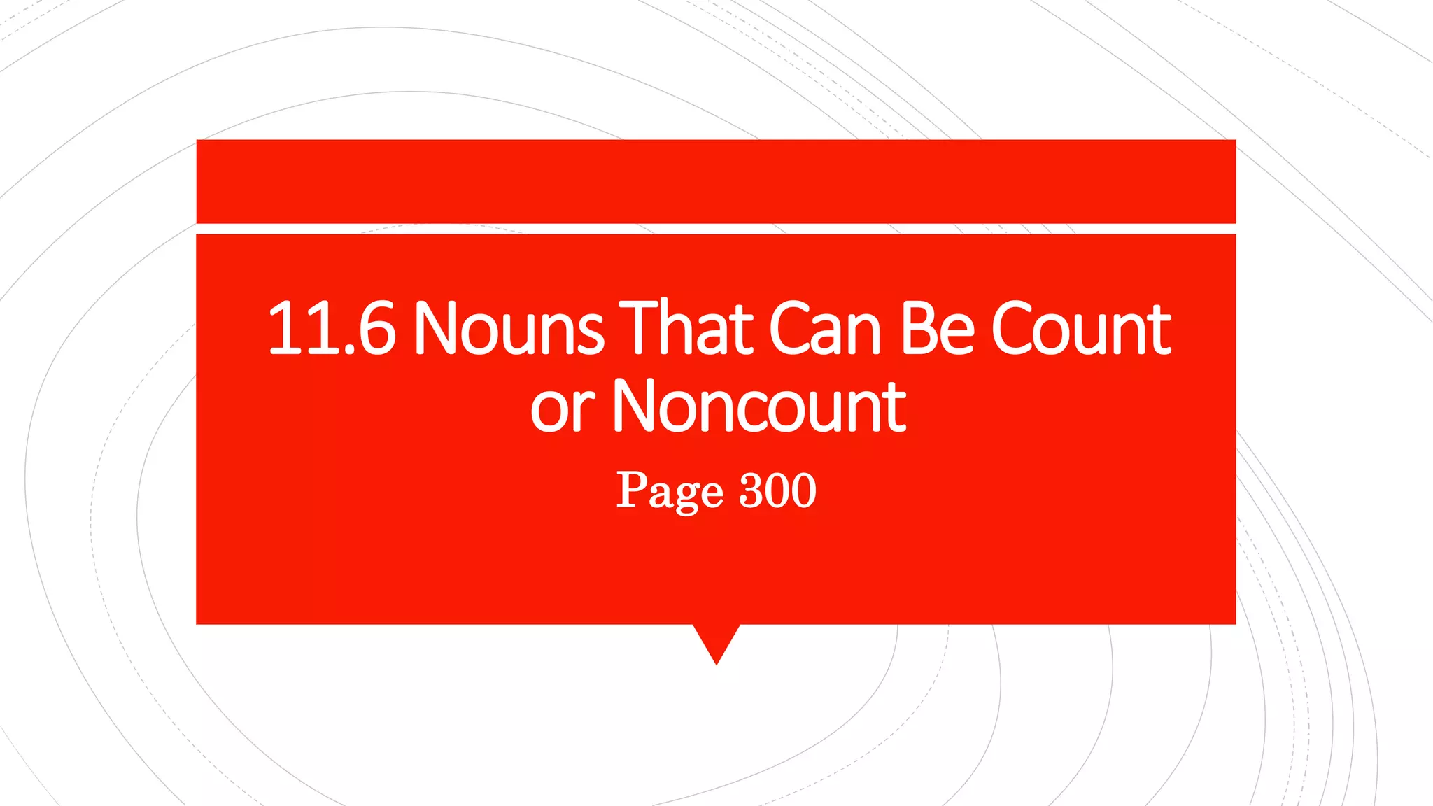 Azar 11 6 nouns that can be count or noncount PPT
