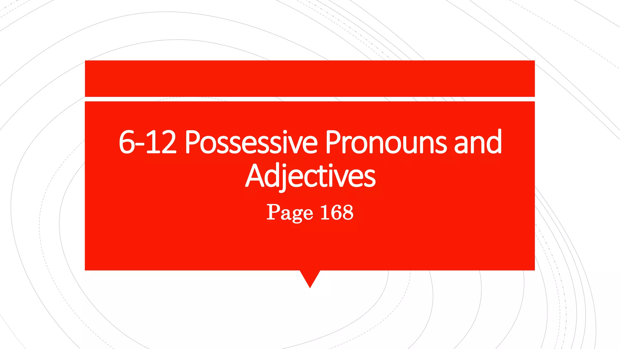 Azar 6 12 possessive pronouns and adjectives PPTX