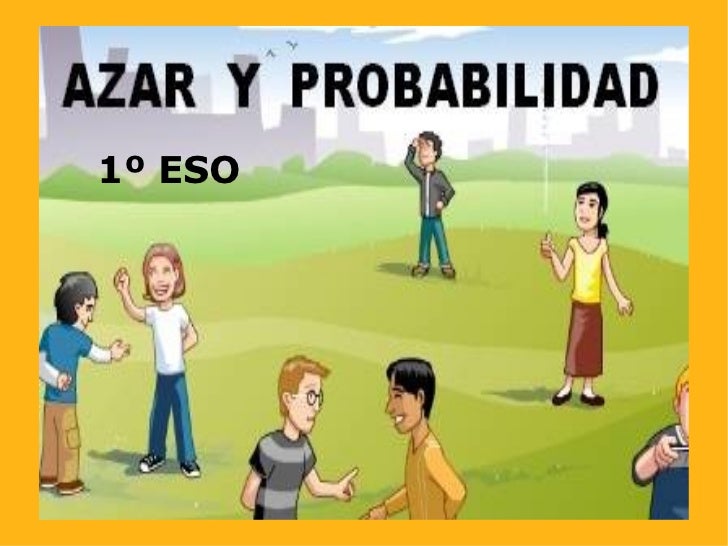 Azar y probabilidad Azar y probabilidad
