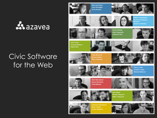 Civic Software 
for the Web 
 