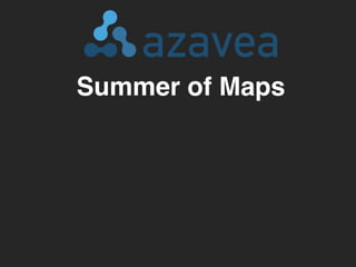 Summer of Maps 
 