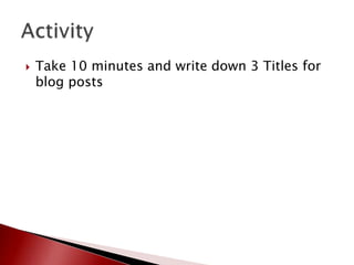 3.	Blogging<br />