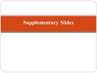 Supplementary Slides 