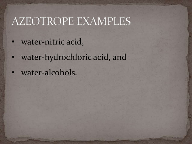 Azeotropic and extractive distillation ppt 1 | PPTX | Chemistry | Science