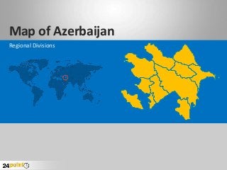 Map of Azerbaijan
Regional Divisions

 
