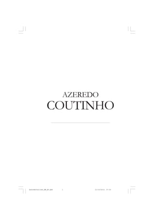 COUTINHO
AZEREDO
AzeredoCoutinho_NM_ES.pmd 21/10/2010, 07:501
 