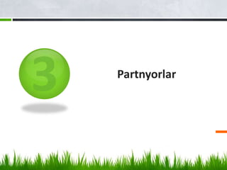 Partnyorlar
 