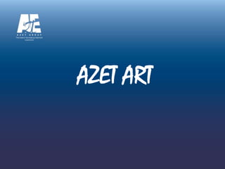 AZET ART
 