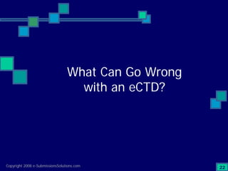 Preparing Compliant eCTD Submissions