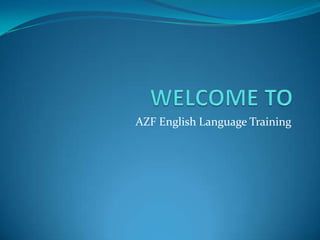 AZF English Language Training
 