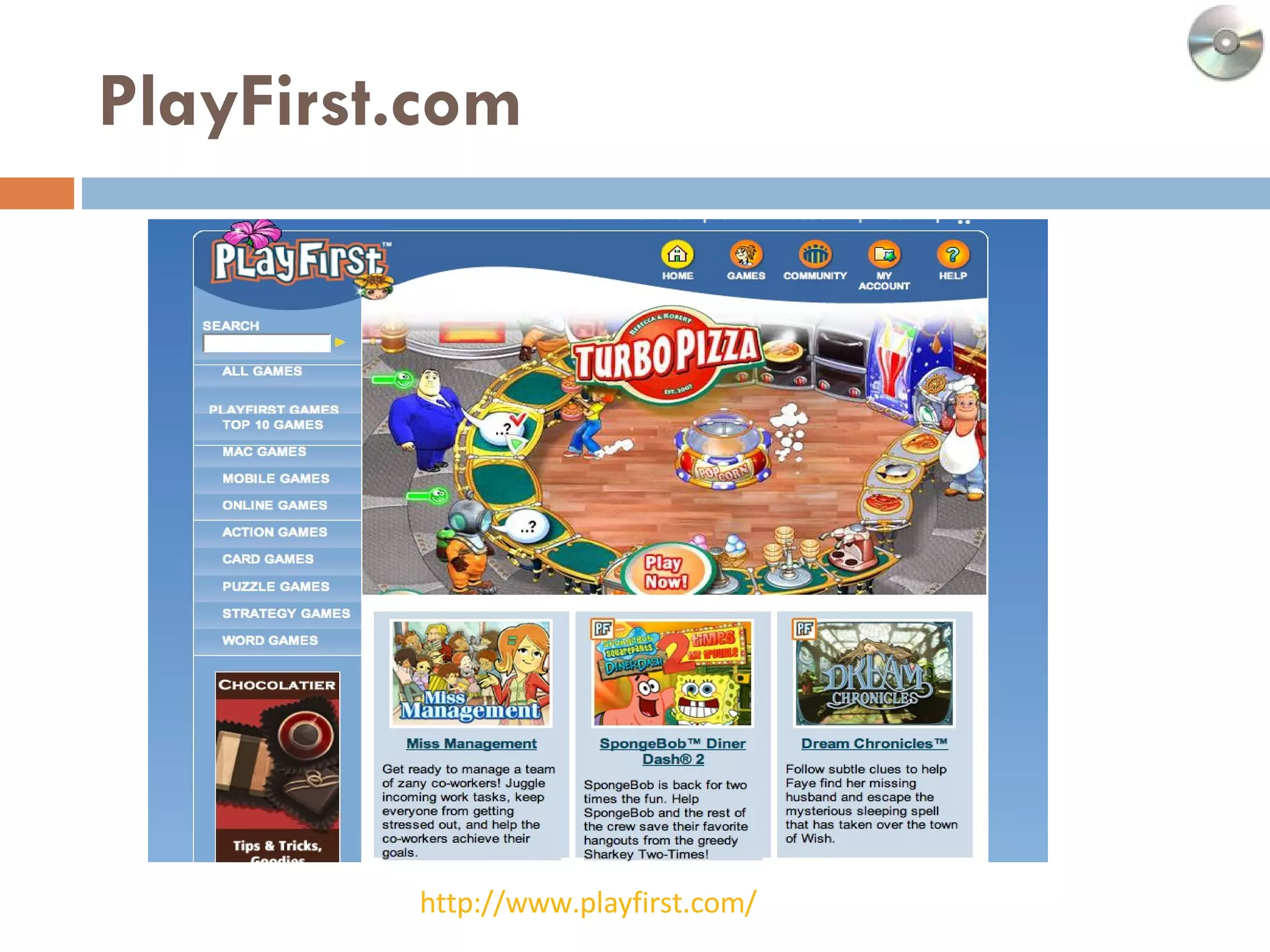 PlayFirst.com http://www.playfirst.com/   