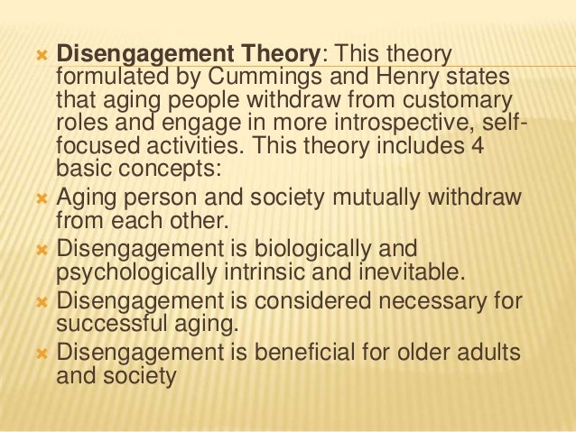 disengagement theory of successful aging disengagement theory of successful aging