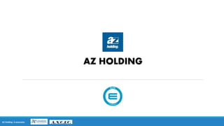 AZ HOLDING
AZ Holding è associata:
 