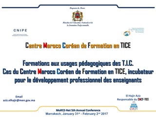 a.a. PrésentationPrésentation du CCMMCCF-TICEF-TICE
b.b. Missions nationalesMissions nationales du CCMMCCF-TICEF-TICE
Inte...