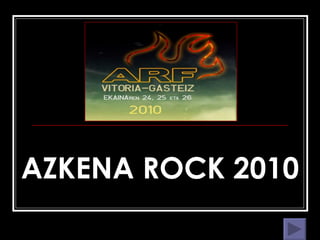 AZKENA ROCK 2010 