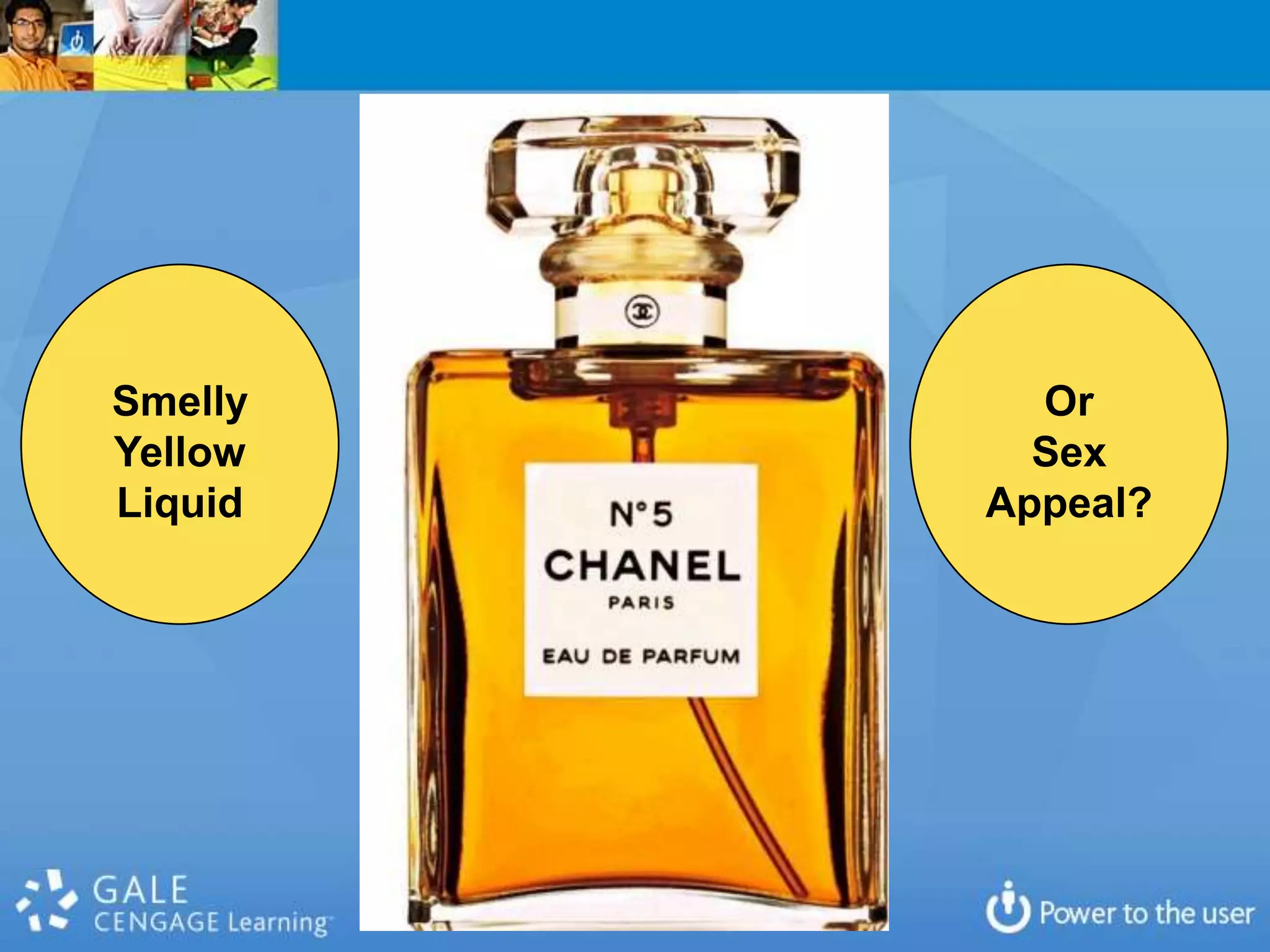 Smelly     Or
Yellow     Sex
Liquid   Appeal?
 