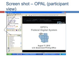 Screen shot – OPAL (participant
view)
 
