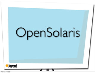 ❖
OpenSolaris