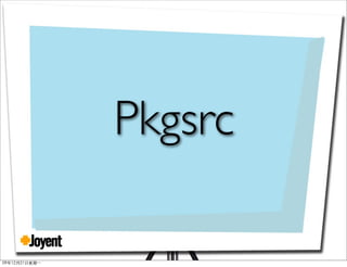 ❖
Pkgsrc