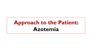 Azotemia and Urinary Abnormalities.pptx you | PPTX
