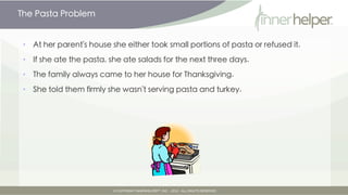The Pasta Problem


•   At her parent's house she either took small portions of pasta or refused it.

•   If she ate the p...