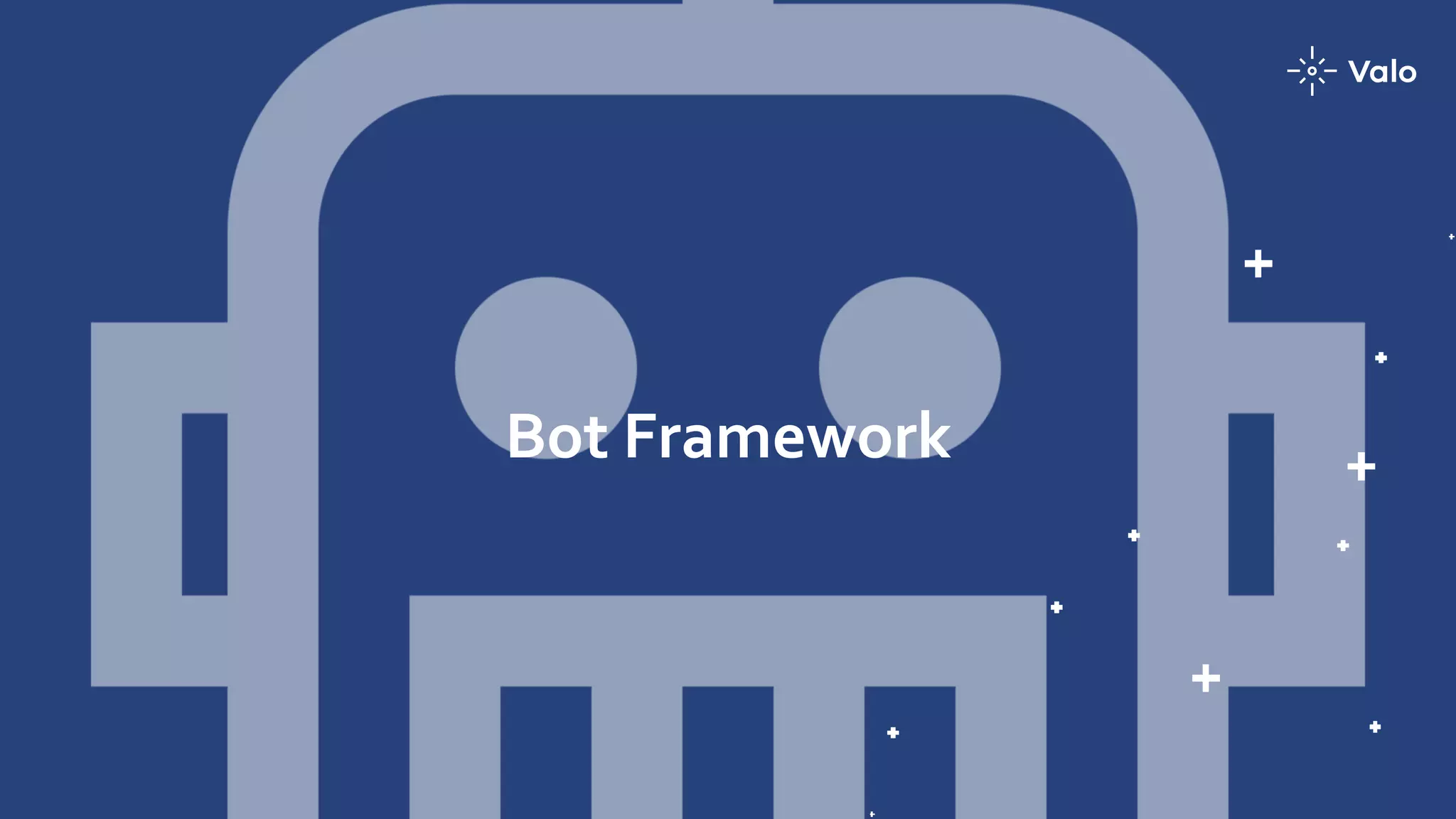 Bot Framework
 