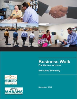 Business Walk
For Marana, Arizona
Executive Summary
December 2012
 