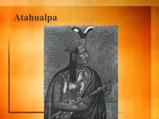 Atahualpa

 